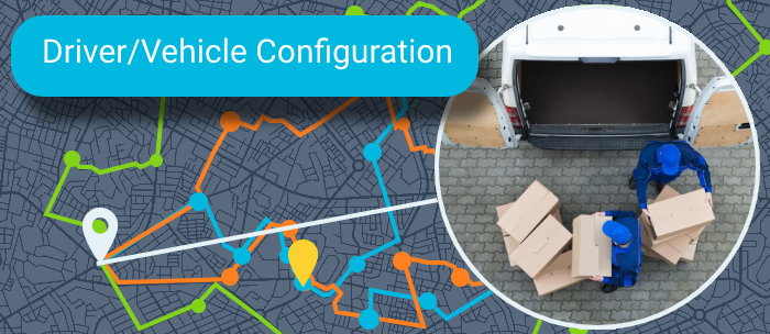 routing software vehicle and driver configuration